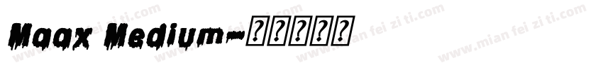 Maax Medium字体转换